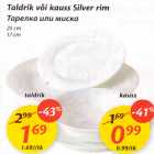 Allahindlus - Taldrik või kauss Silver rim 