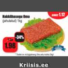 Allahindlus - Hakklihasegu Oma
(jahutatud) 1kg
