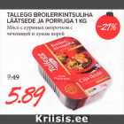 Allahindlus - TALLEGG BROILERIKINTSULIHA LÄÄTSEDE JA PORRUGA 1 KG