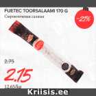 FUETEC TOORSALAAMI 170 G