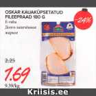 Allahindlus - OSKAR KAUAKÜPSETATUD FILEEPRAAD 180 G