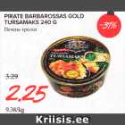 Allahindlus - PIRATE BARBAROSSAS GOLD TURSAMAKS 240 G