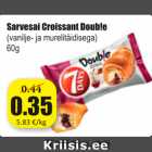 Allahindlus - Sarvesai Croissant Doub!e