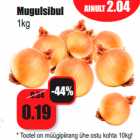 Allahindlus - Mugulsibul
1kg