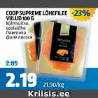 COOP SUPREME LÕHEFILEE VIILUD 100 G