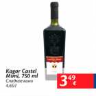 Allahindlus - Kagor Castel Mini, 750 ml