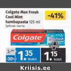 Allahindlus - Colgate Max Fresh 
Cool Mint 
hambapasta 
125 ml