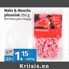 Allahindlus - Maks & Moorits 
pitsasink 
250 g