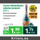 Allahindlus - Frozen alkoholivaba
vahutav peojook
0,75 L