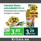 Allahindlus - Salvadori Ekstra
neitsioliiviõli 500 ml