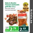 Maks & Moorits
Punases marinaadis
grill-liha 500 g