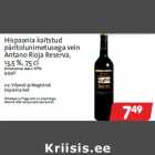 Allahindlus - Hispaania kaitstud
päritolunimetusega vein
Antano Rioja Reserva,
