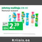 Allahindlus - Johntoy mullitaja 236 ml