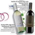 Allahindlus - Itaalia GT punane kuiv vein Farnese Fantine Sangiovese 750 ml; Itaalia KPN kuiv kval; Itaalia KPN kuiv kvaliteet Farnese Fantini Trebbiano 750 ml