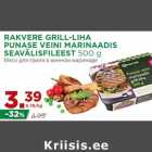 Allahindlus - RAKVERE GRILL-LIHA
PUNASE VEINI MARINAADIS
SEAVÄLISFILEEST 