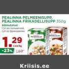 Allahindlus - PEALINNA PELMEENISUPP,
PEALINNA FRIKADELLISUPP