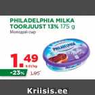 Allahindlus - PHILADELPHIA MILKA
TOORJUUST