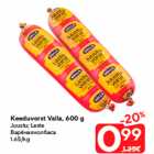 Keeduvorst Valla, 600 g

