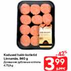 Kodused hakk-kotletid
Linnamäe, 840 g
