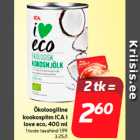 Allahindlus - Ökoloogiline
kookospiim ICA i
love eco, 400 ml