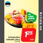 Allahindlus - Grillsalat Rimi
kokkadelt, 250 g