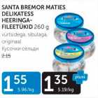 Allahindlus - SANTA BREMOR MATIES DELIKATESS HEERINGAFILEETÜKID 260 G