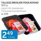 TALLEGG BROILERI POOLKOIVAD 800 g