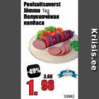 Poolsuitsuvorst Jõmmu 1 kg