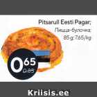 Allahindlus - Pitsarull Eesti Pagar;

85 g