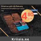 American grill-ribi Rakvere;

1 kg