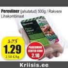 Allahindlus - Pereviiner (jahutatud) 500g / Rakvere
Lihakombinaat