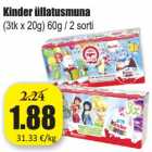 Allahindlus - Kinder üllatusmuna
(3tk x 20g) 60g / 2 sorti 