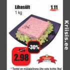 Allahindlus - Lihasült
1 kg