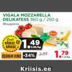 Allahindlus - VIGALA MOZZARELLA
DELIKATESS 