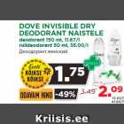 Allahindlus - DOVE INVISIBLE DRY
DEODORANT NAISTELE