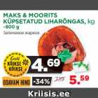 Allahindlus - MAKS & MOORITS
KÜPSETATUD LIHARÕNGAS, kg
~800 g