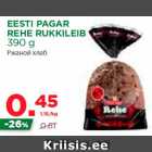 Allahindlus - EESTI PAGAR
REHE RUKKILEIB
390 g