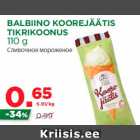 Allahindlus - BALBIINO KOOREJÄÄTIS
TIKRIKOONUS
110 g