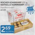 ROCHER KOMMIKARP 100 G, RAFFAELLO KOMMIKARP 150 G