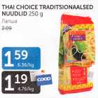 Allahindlus - THAI CHOICE TRADITSIONAALSED NUUDLID 250 G