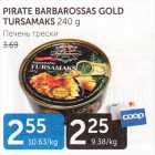 PIRATE BARBAROSSAS GOLD TURSAMAKS 240 G