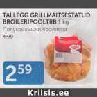 TALLEGG GRILLMAITSESTATUD BROILERIPOOLTIIB 1 KG