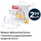 Klaasist säilitusnõud Limon;
 12,5 cm