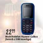 Allahindlus - Mobiiltelefon Huawei G2800
toimib 2 SIM kaardiga