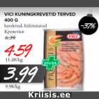 Allahindlus - VICI KUNINGKREVETID TERVED 400 G