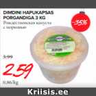 Allahindlus - DIMDINI HAPUKAPSAS PORGANDIGA 3 KG