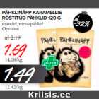 Allahindlus - PÄHKLIBÄPP KARAMELLIS RÖSTITUD PÄHKLID 120 G