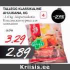 TALLEGG KLASSIKALINE AHJUKANA, KG