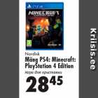 Allahindlus - Nordisk
Mäng PS4: Minecraft:
PlayStation 4 Edition