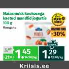 Allahindlus - Maiasmokk kookosega
kaetud mandlid jogurtis
100 g